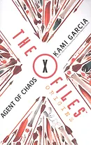The X-Files Origins. Agent of Chaos