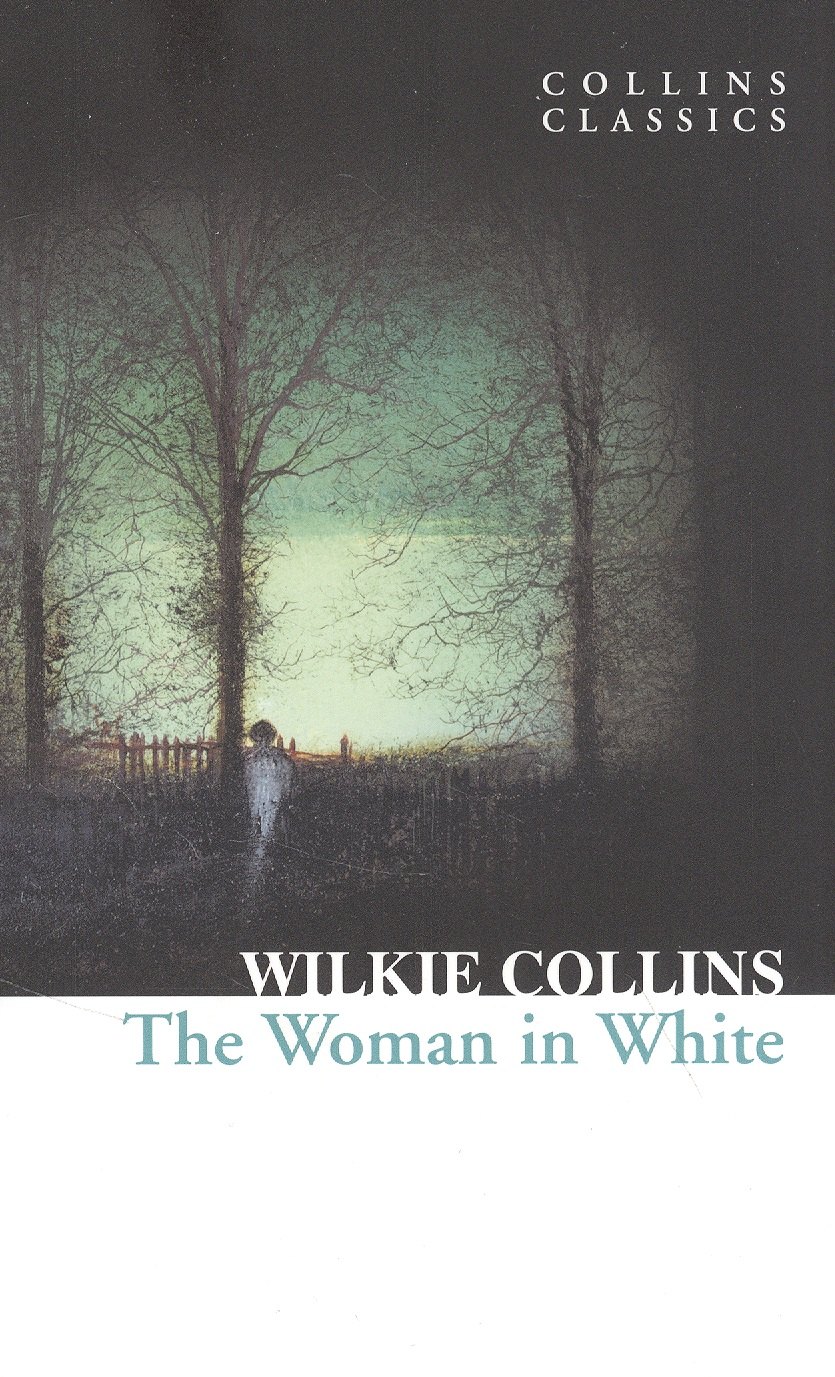 

Woman in White, Collins, Wilkie