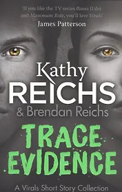 Trace Evidence A Virals Short Story Collection (м) Reichs