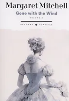 Gone with the Wind: in 2 vols. Vol. 2