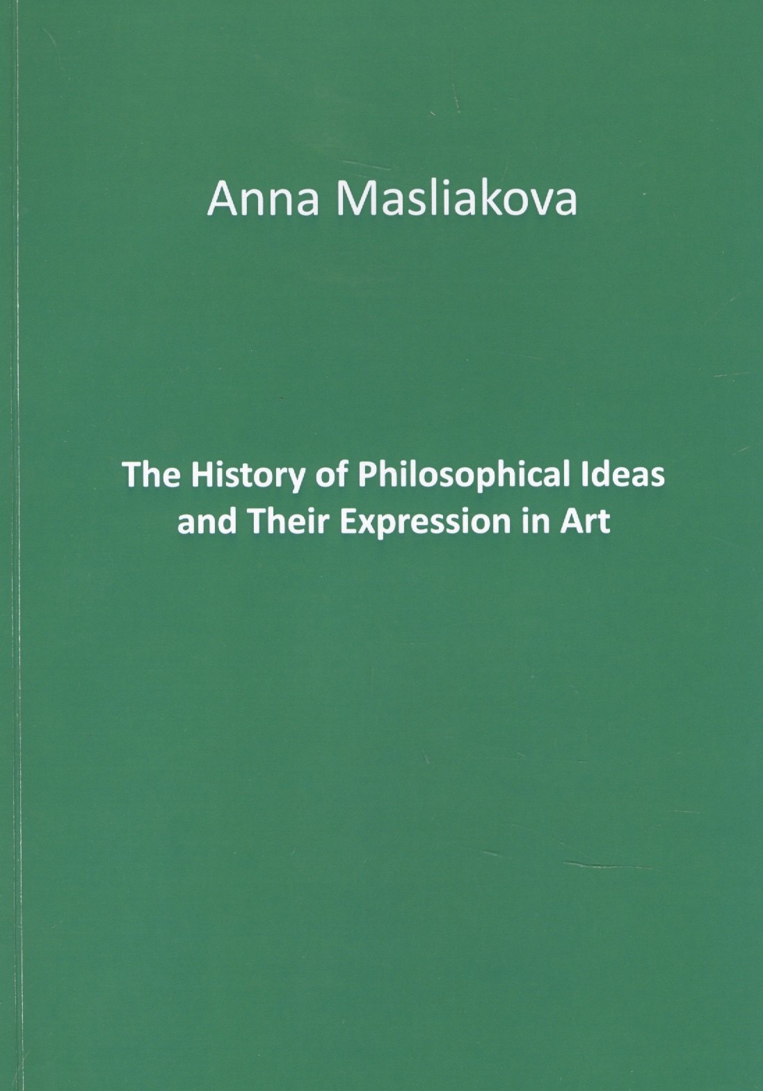 

The History of Philosophical Ideas and Their Expression in Art