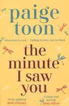 The Minute I Saw You