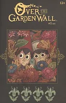 По ту сторону изгороди  / Over the Garden Wall. Вып. 2