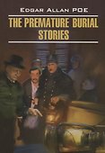 The Premature Burial Stories - 0