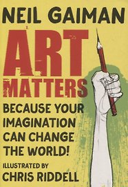 Art Matters. Because Your Imagination Can Change the World