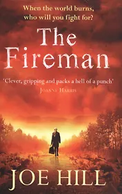 The Fireman. A Novel