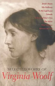 Selected Works of Virginia Woolf