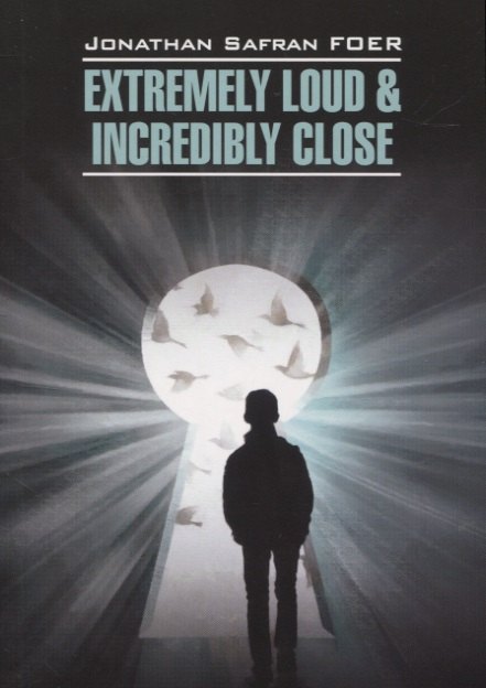 

Extremely loud & Incredibly close