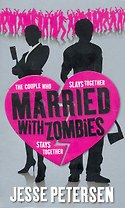 Married With Zombies / (мягк). Petersen J. (ВБС Логистик)
