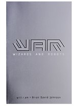 WaR: Wizards and Robots