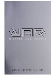 WaR: Wizards and Robots