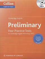 Preliminary. Four Practice Tests for Cambridge English. Preliminary (PET) (+MP3)