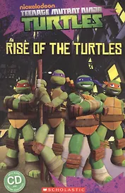 Teenage Mutant Ninja Turtles Rise of the Turtles Lv.1 (+ CD) (мPopELTRead) Silver
