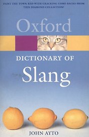 The Oxford Dictionary of Slang