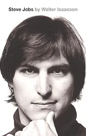 Steve Jobs: The Exclusive Biography