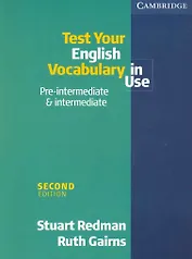 Test Your English Vocabulary in Use Pre-Intermediate & Intermediate