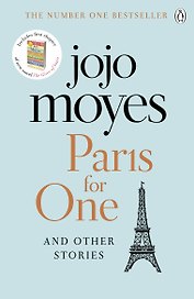 Paris for one and other stories (Jojo Moyes) Одна в Париже и другие истории (Джоджо Мойес) /Книги на английском языке