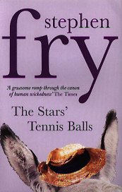 Stars Tennis Balls, The, Fry, Stephen