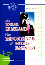 Идеальный муж. Как важно быть серьезным: Пьесы, на англ. яз. [Текст].