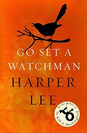 Go Set a Watchman (Harper Lee) Пойди поставь сторожа (Харпер Ли) /Книги на английском языке