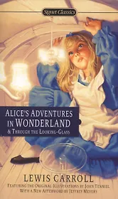 Alices Adventures in Wonderland and Through the Looking Glass