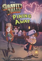 Gravity Falls. Pining Away