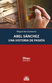 Abel Sanchez. Una Historia de Pasion. (Авель Санчес. История одной страсти)