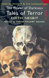 The Power of Darkness Tales of Terror / (мягк) (Tales of mystery & The supernatural). Nesbit E. (Юпитер)