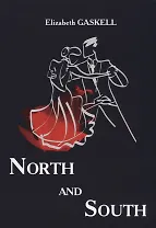 North and South = Север и Юг: роман на английском языке