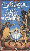 Alice`s Adventures in Wonderland
