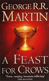 Feast for Crows, A, (book 4), Martin, George R.R.