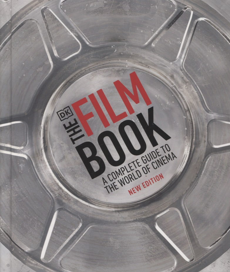 Обложка книги «The Film Book. A Complete Guide to the World of Cinema»