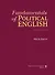 Fundamentals of Political English an advanced course. Фундаментальные основы языка политики: Продвинутый курс английского языка - 0