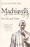 Machiavelli: His Life and Times - 0
