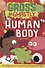 Gross and Ghastly. Human Body. The Big Book of Disgusting Human Body Facts - 0