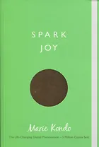 Spark Joy, Kondo, Marie