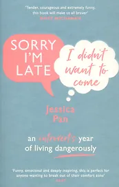 Sorry I'm Late, I Didn't Want to Come