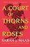 A Court of Thorns and Roses Sarah J. Maas Королевство шипов и роз Сара Дж Маас / Книги на английском языке - 0