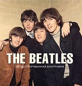 The Beatles. Иллюстрированная биография - 0