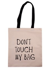Сумка-шоппер Don’t touch my bag, бежевая, текстиль, 40см.*32см.