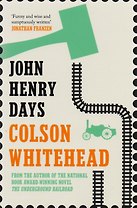 John Henry Days: A Novel