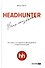 HeadHunter. Успех неизбежен. Как стартап стал лидером онлайн-рекрутмента и изменил рынок труда - 0