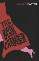 The Bloody Chamber And Other Stories