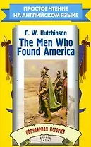 The Men Who Found America. Популярная история