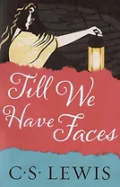Till We Have Faces