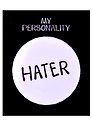 Значок круглый Hater (белый) (металл) (38см) (ЗН2021-002)