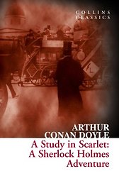A Study in Scarlet : A Sherlock Holmes Adventure
