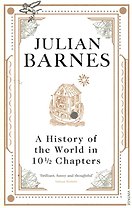 History Of The World In 10 1/2 Chapters, A, Barnes, Julian