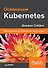 Осваиваем Kubernetes. Оркестрация контейнерных архитектур - 0