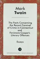 The Facts Concerning the Recent Carnival of Crime in Connecticut, and Fenimore Coopers Literary Off